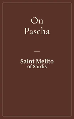 Cover of On Pascha, by Saint Melito of Sardis