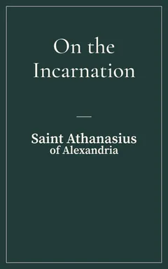 Cover of On the Incarnation, by Saint Athanasius of Alexandria